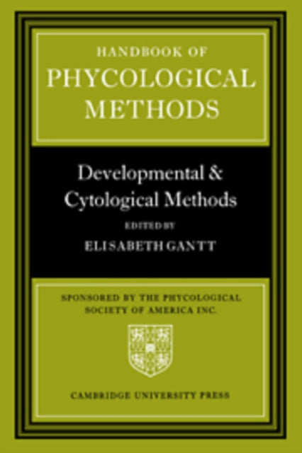 Book cover of: Handbook of Phycological Methods. By: Elisabeth Gantt