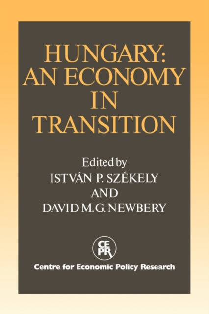 Book cover of: Hungary: An Economy in Transition. By: István P. Székely