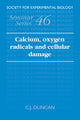 Book cover of: Calcium, Oxygen Radicals and Cellular Damage. By: C. J. Duncan