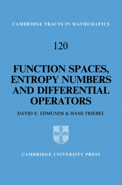 Book cover of: Function Spaces, Entropy Numbers, Differential Operators. By: D. E. Edmunds