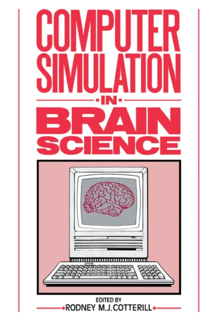 Book cover of: Computer Simulation in Brain Science