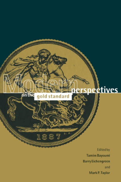 Book cover of: Modern Perspectives on the Gold Standard. By: Tamim Bayoumi
