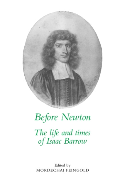 Book cover of: Before Newton. By: Mordechai Feingold