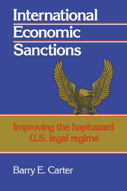Book cover of: International Economic Sanctions. By: Barry E. Carter