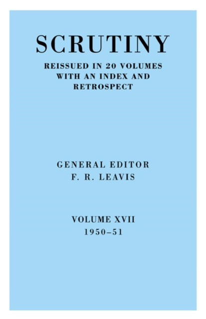 Book cover of: Scrutiny: A Quarterly Review vol. 17 1950-51. By: F. R. Leavis