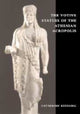 Book cover of: Votive Statues of the Athenian Acropolis. By: Catherine M. Keesling