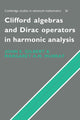 Book cover of: Clifford Algebras and Dirac Operators in Harmonic Analysis. By: J. Gilbert