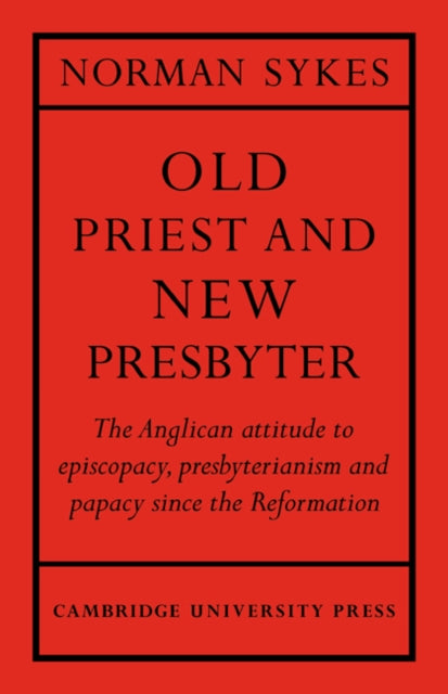 Book cover of: Old Priest and New Presbyter. By: Norman Sykes