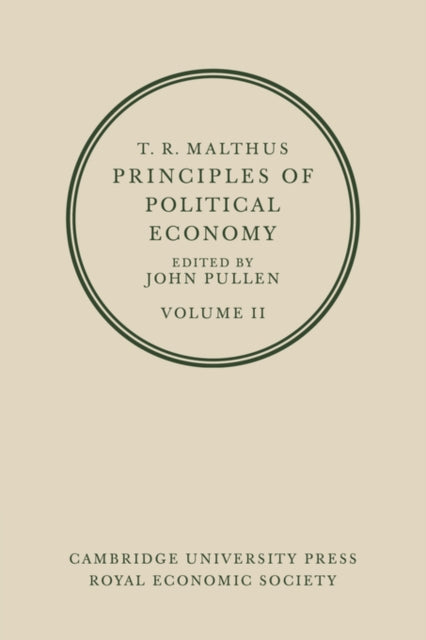 T. R. Malthus: Principles of Political Economy: Volume 2
