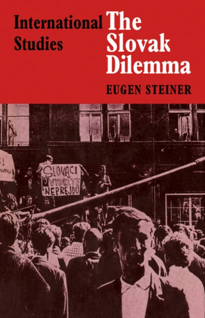 Book cover of: Slovak Dilemma. By: Steiner