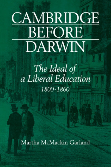 Book cover of: Cambridge Before Darwin. By: Martha McMackin Garland