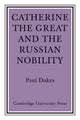 Book cover of: Catherine the Great and the Russian Nobilty. By: Paul Dukes