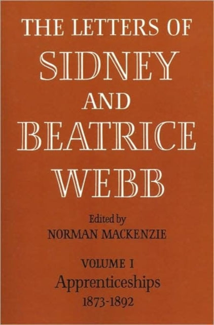 Book cover of: Letters of Sidney and Beatrice Webb: Volume 1, Apprenticeships 1873-1892