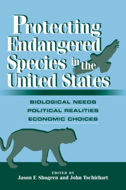 Book cover of: Protecting Endangered Species in the United States. By: Jason F. Shogren