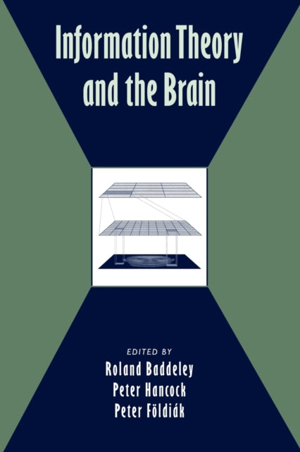Book cover of: Information Theory and the Brain. By: Roland Baddeley