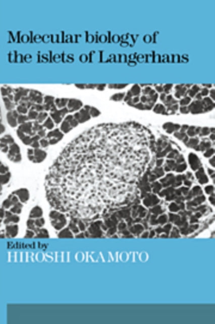 Book cover of: Molecular Biology of the Islets of Langerhans. By: Hiroshi Okamoto