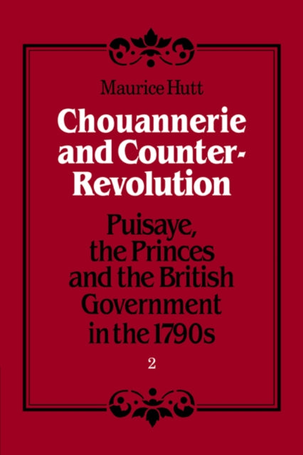 Book cover of: Chouannerie and Counter-Revolution. By: Maurice Hutt