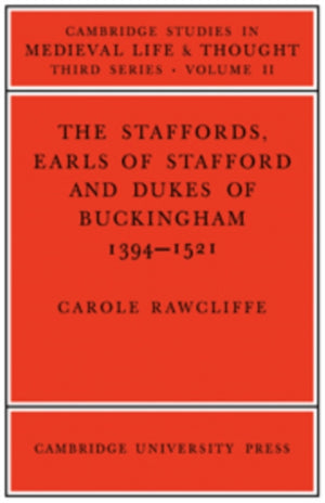 The Staffords, Earls of Stafford and Dukes of Buckingham