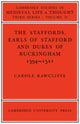Book cover of: Staffords, Earls of Stafford and Dukes of Buckingham. By: Carole Rawcliffe
