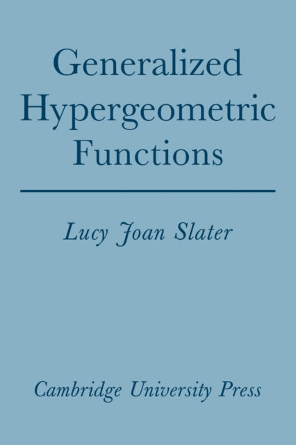 Book cover of: Generalized Hypergeometric Functions. By: Lucy Joan Slater