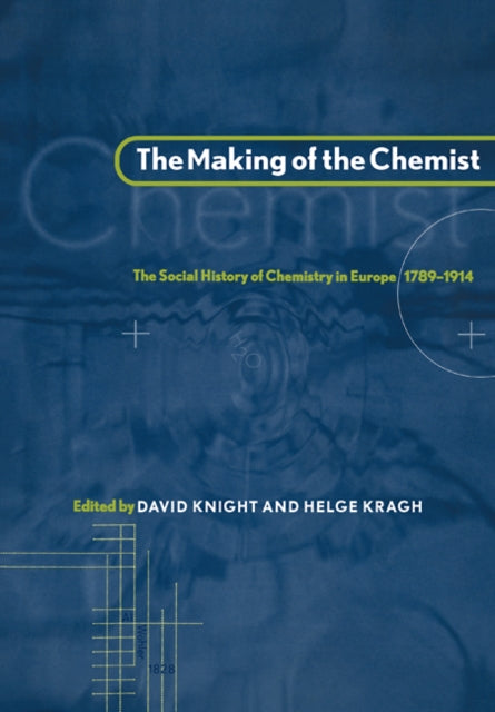 The Making of the Chemist