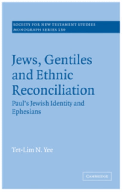 Jews, Gentiles and Ethnic Reconciliation