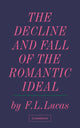 Book cover of: Decline and Fall of the Romantic Ideal. By: Frank Laurence Lucas
