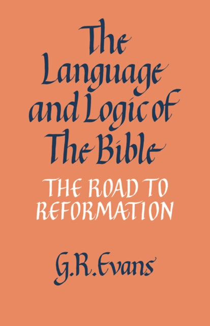 Book cover of: Language and Logic of the Bible. By: G. R. Evans