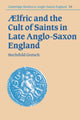 Book cover of: Aelfric and the Cult of Saints in Late Anglo-Saxon England. By: Mechthild Gretsch