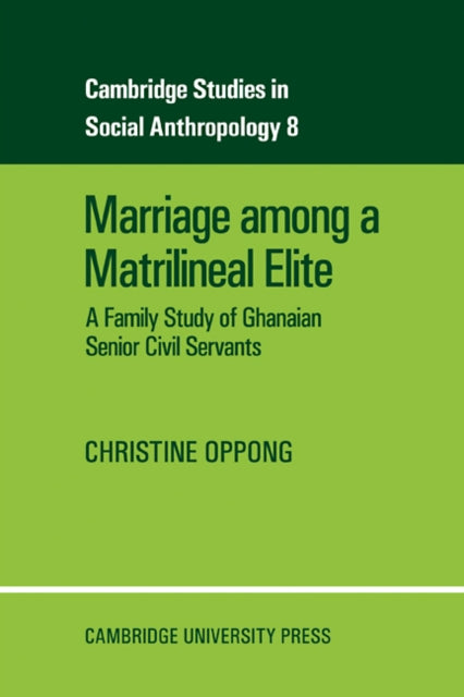 Book cover of: Marriage Among a Matrilineal Elite. By: Christine Oppong