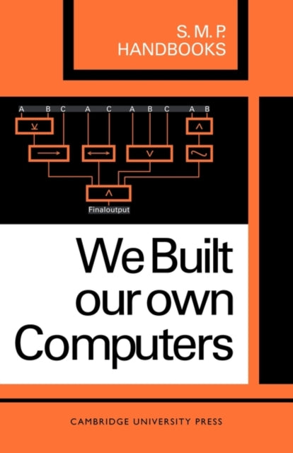 Book cover of: We Built Our Own Computers. By: A. B. Bolt