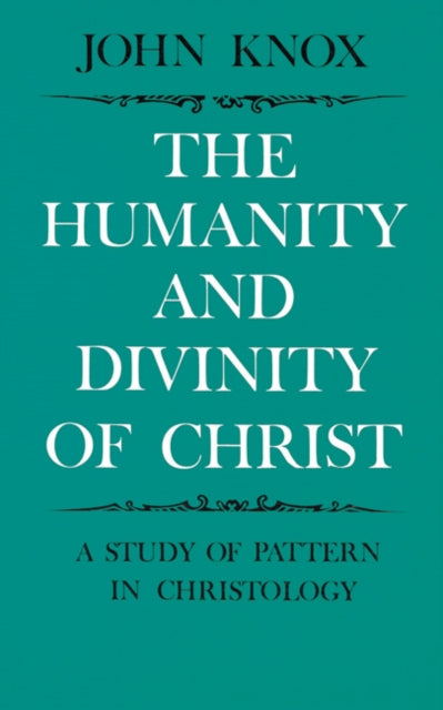 Book cover of: Humanity and Divinity of Christ