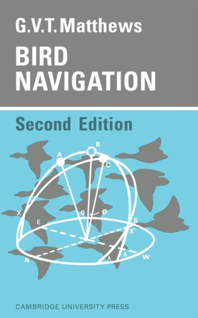 Book cover of: Bird Navigation. By: G. V. T. Matthews