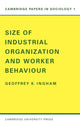 Book cover of: Size of Industrial Organisation and Worker Behaviour
