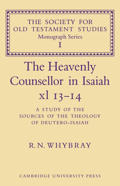 Book cover of: Heavenly Counsellor in Isaiah xl 13-14. By: R. N. Whybray
