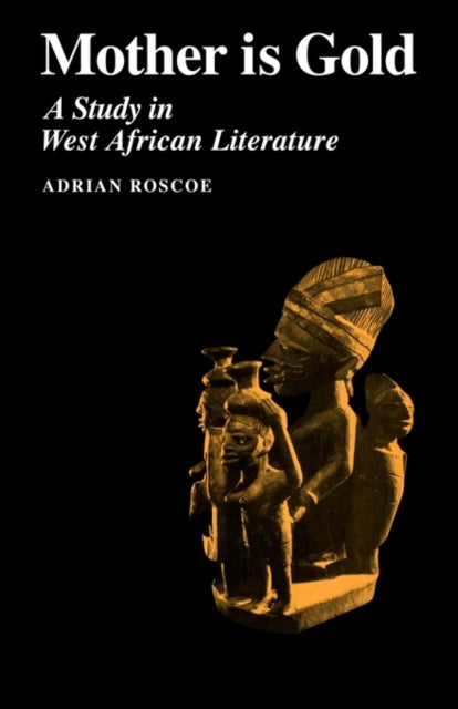 Book cover of: Mother is Gold. By: Adrian Roscoe