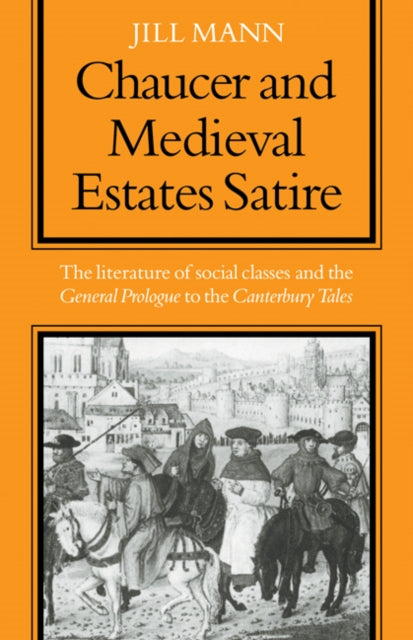 Book cover of: Chaucer and Medieval Estates Satire. By: Mann