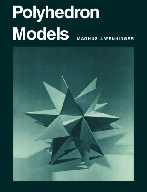 Book cover of: Polyhedron Models. By: Magnus J. Wenninger
