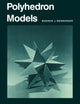 Book cover of: Polyhedron Models. By: Magnus J. Wenninger