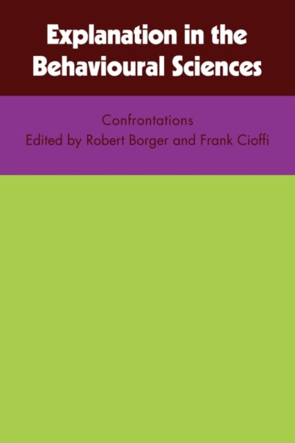 Book cover of: Explanation in the Behavioural Sciences