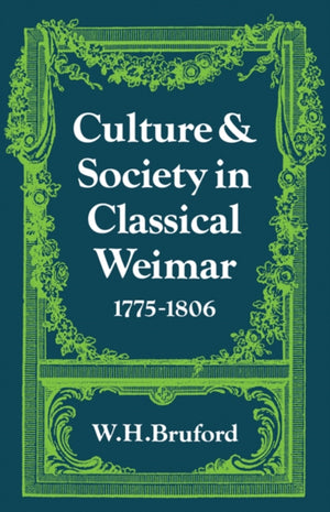 Culture and Society in Classical Weimar 1775–1806