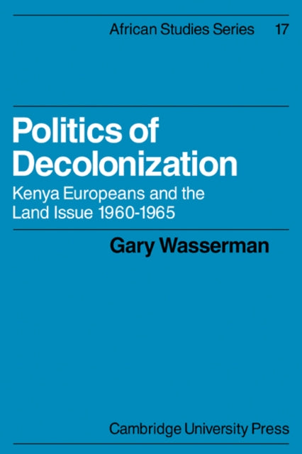 Book cover of: Politics of Decolonization. By: Gary Wasserman