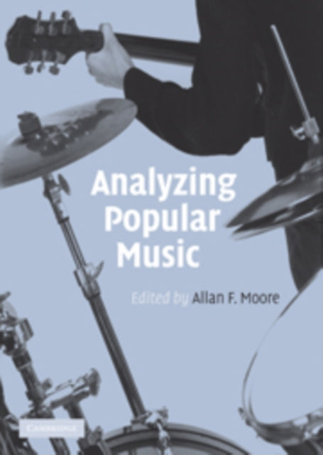 Book cover of: Analyzing Popular Music. By: Allan F. Moore
