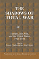 Book cover of: Shadows of Total War. By: Roger Chickering