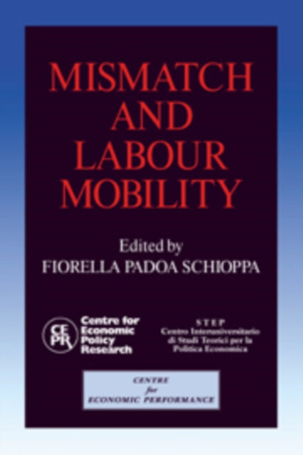 Book cover of: Mismatch and Labour Mobility. By: Fiorella Padoa-Schioppa