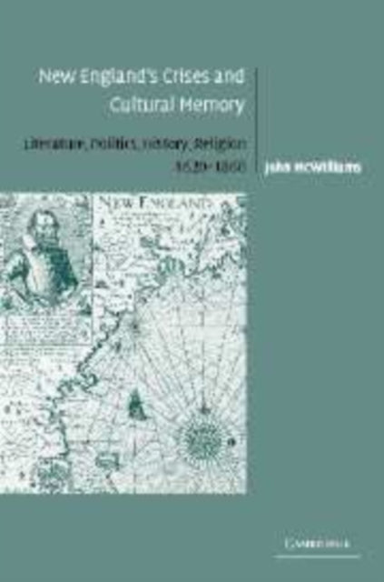 New England's Crises and Cultural Memory