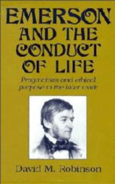 Emerson and the Conduct of Life