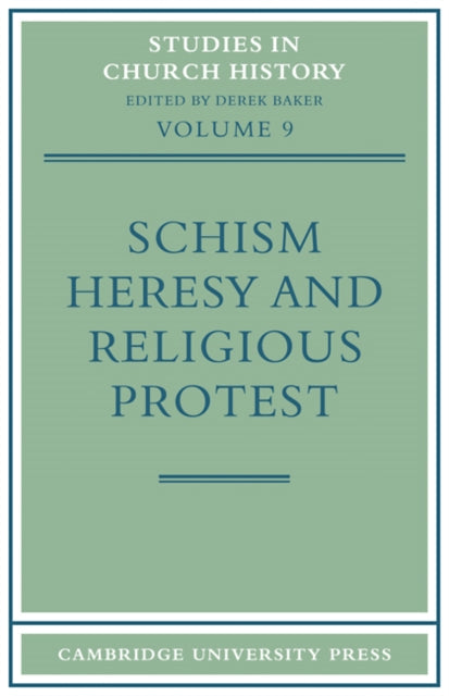Schism, Heresy and Religious Protest
