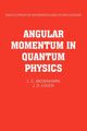 Book cover of: Angular Momentum in Quantum Physics. By: L. C. Biedenharn