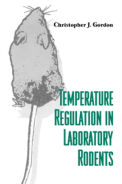 Book cover of: Temperature Regulation in Laboratory Rodents. By: Christopher J. Gordon